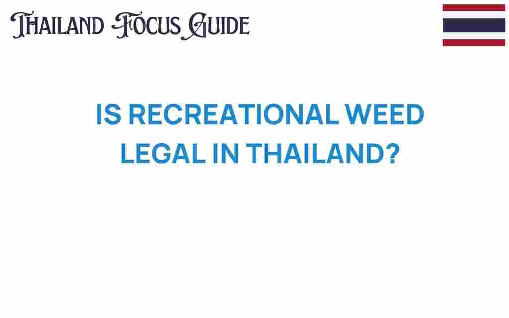 is-recreational-weed-legal-in-thailand