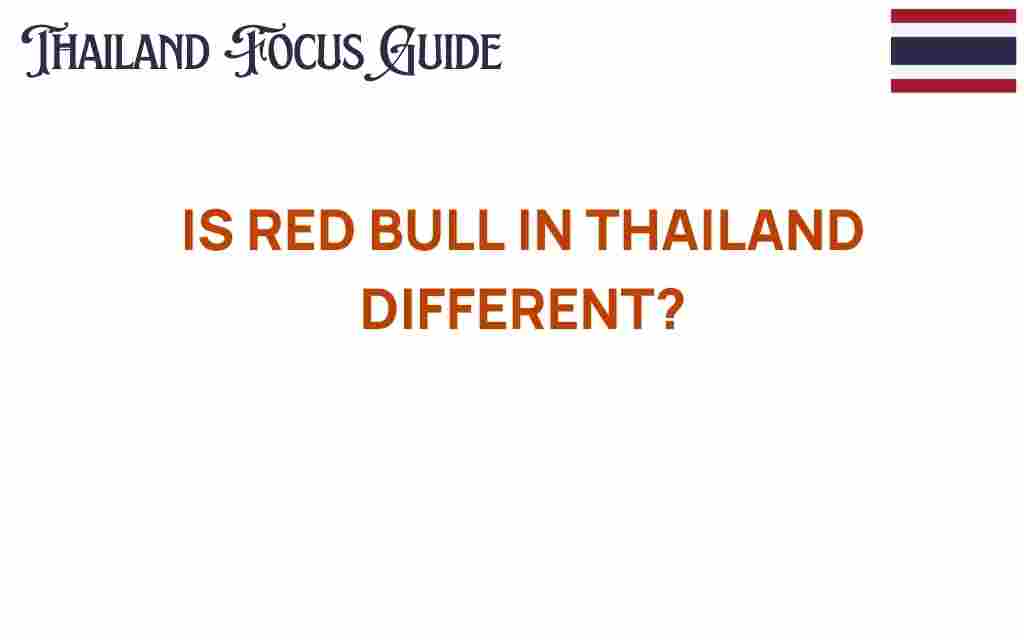 is-red-bull-in-thailand-different