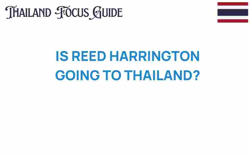reed-harrington-thailand-travel