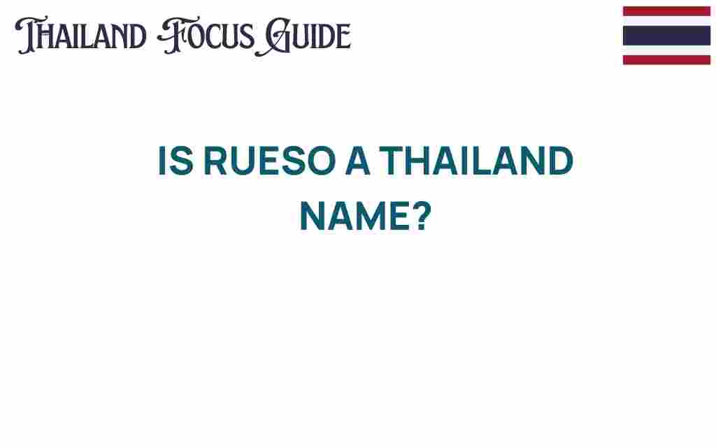 is-rueso-a-thailand-name