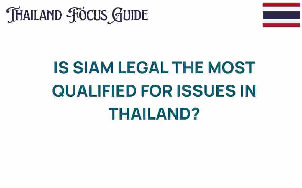 is-siam-legal-ultimate-authority-thailand
