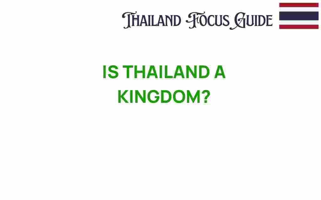 is-thailand-a-kingdom