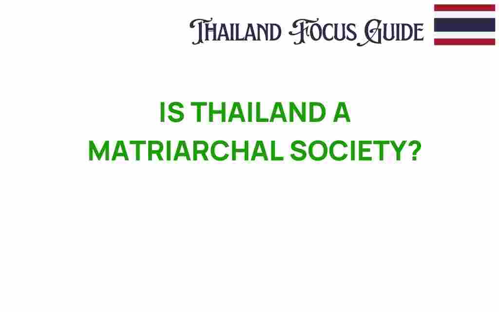 is-thailand-a-matriarchal-society