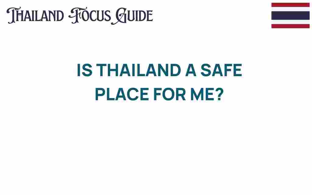 is-thailand-a-safe-place-for-me