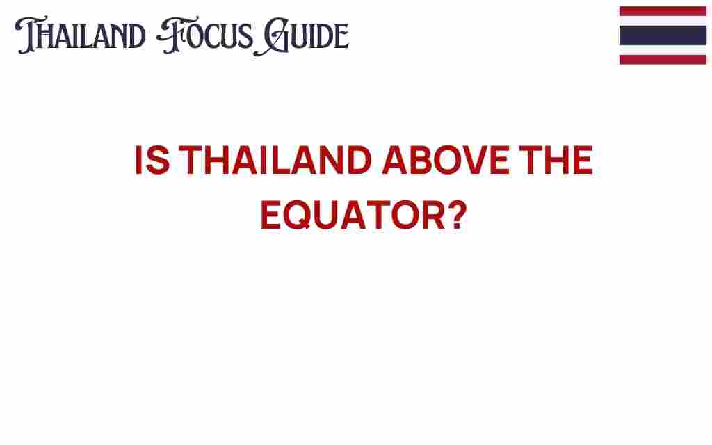is-thailand-above-the-equator