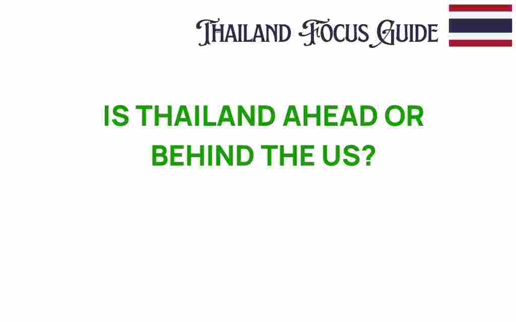 is-thailand-ahead-or-behind-the-us
