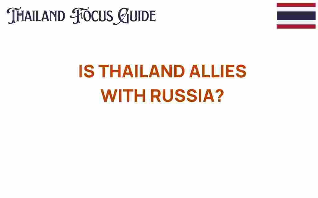 is-thailand-allies-with-russia