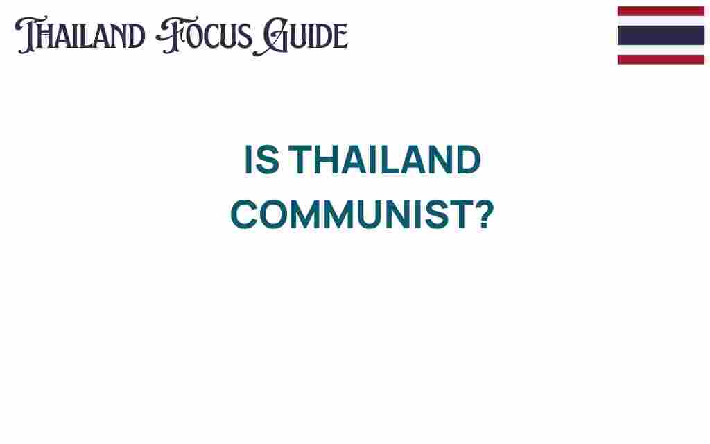 is-thailand-communist-political-landscape