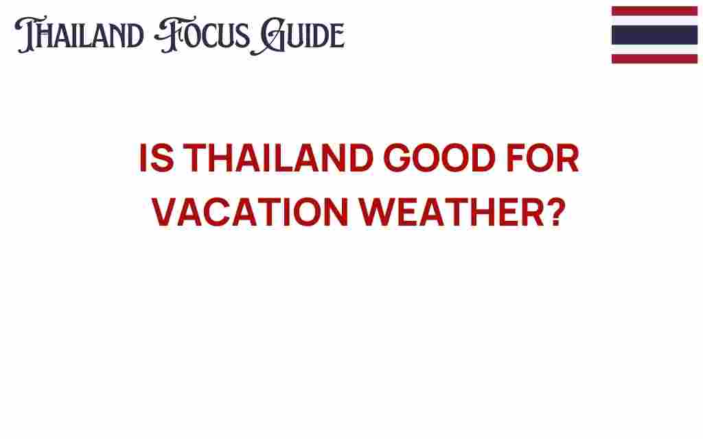 is-thailand-good-for-vacation-weather