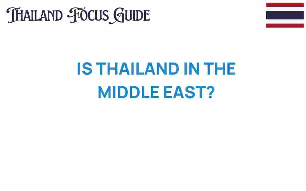 is-thailand-in-the-middle-east