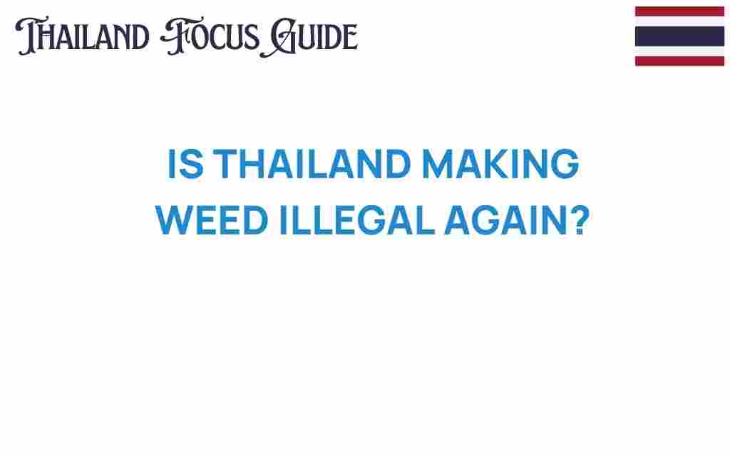 is-thailand-making-weed-illegal-again