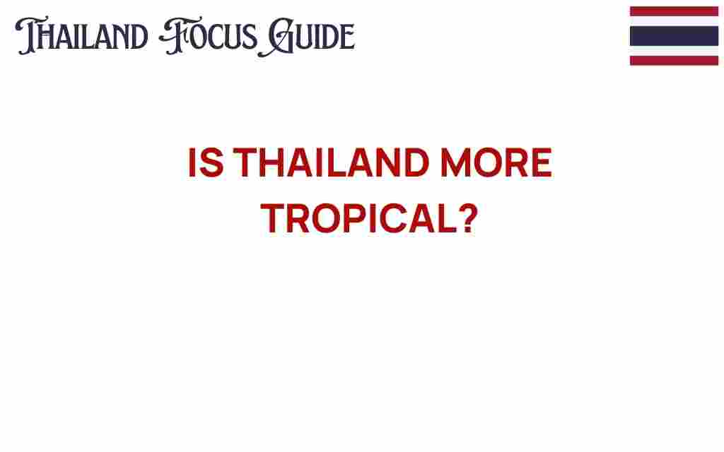 is-thailand-more-tropical