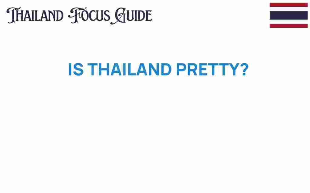 is-thailand-pretty