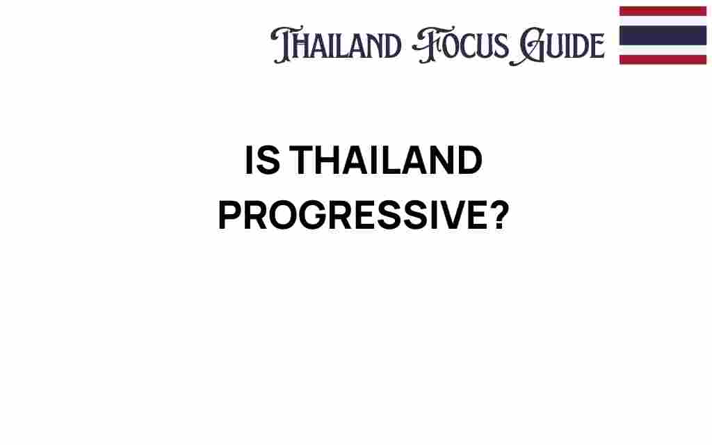 is-thailand-progressive