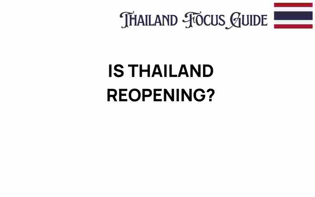 is-thailand-reopening