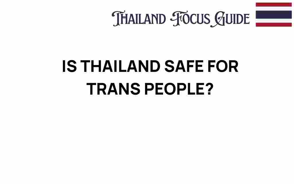 is-thailand-safe-for-trans-people