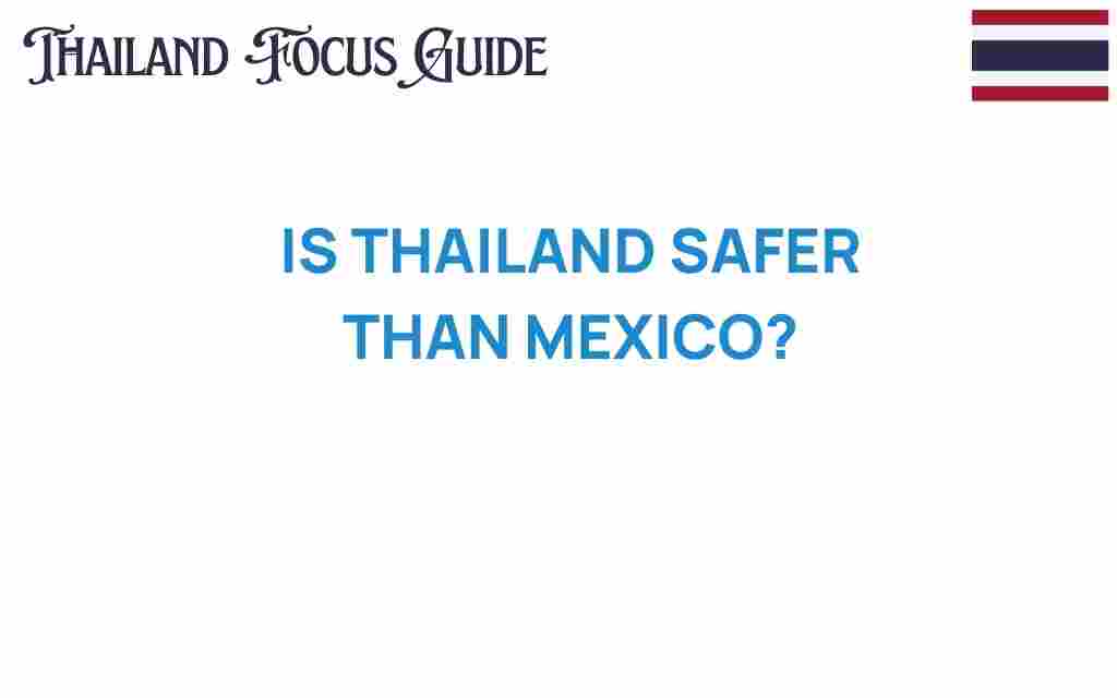 is-thailand-safer-than-mexico