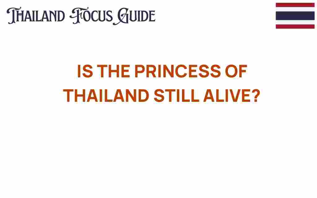 is-the-princess-of-thailand-still-alive