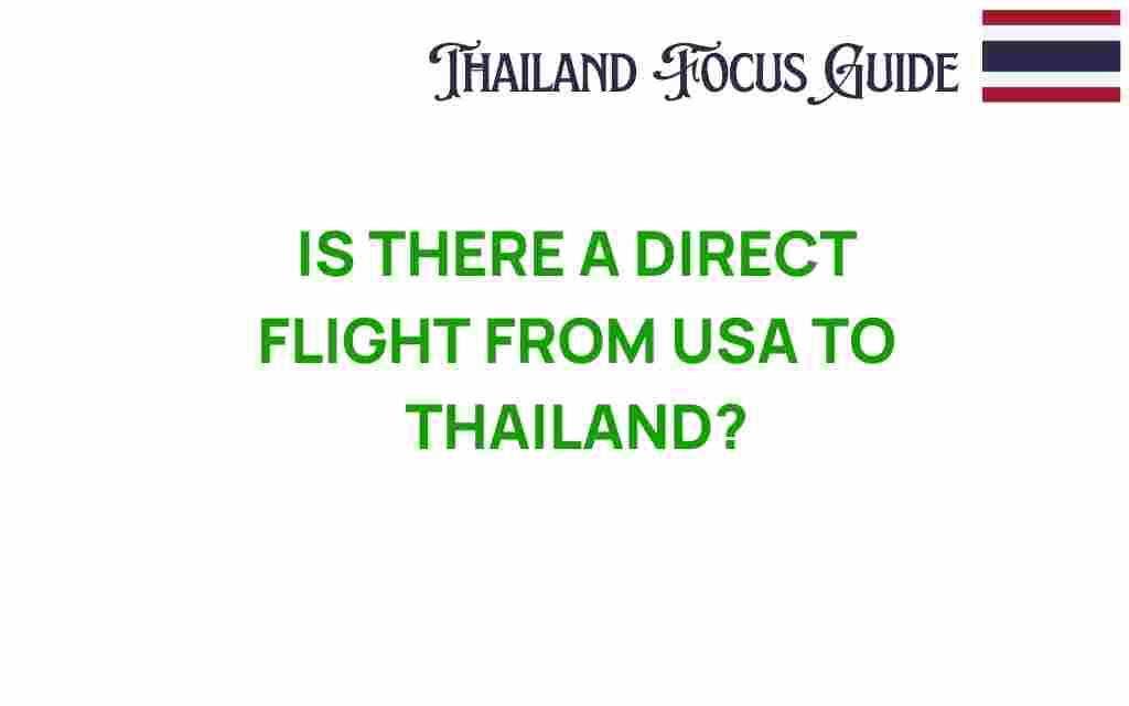 is-there-a-direct-flight-from-usa-to-thailand