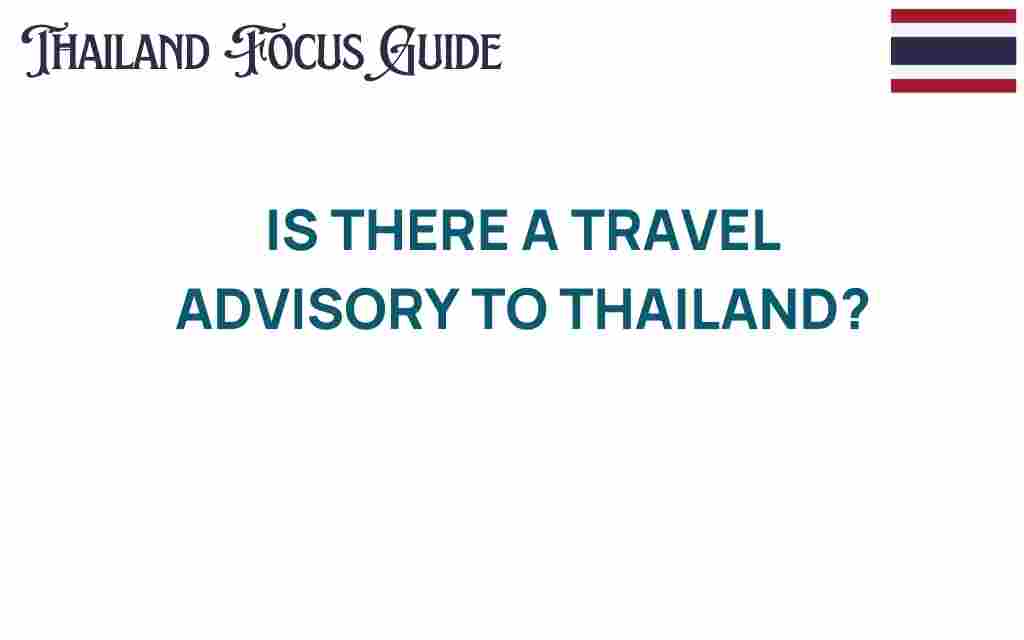 is-there-a-travel-advisory-to-thailand