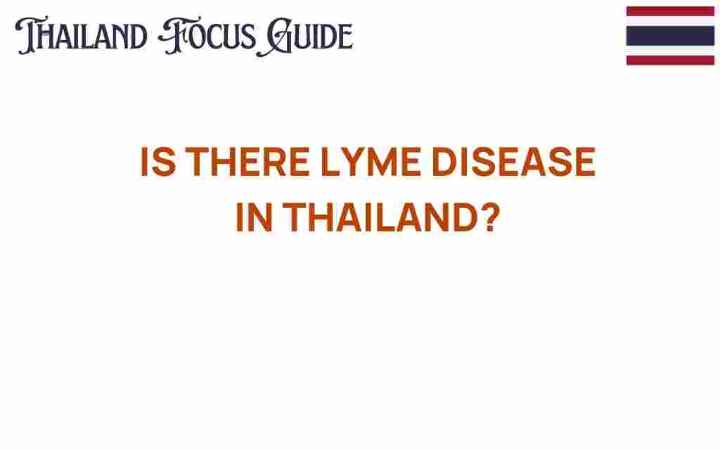 is-there-lyme-disease-in-thailand