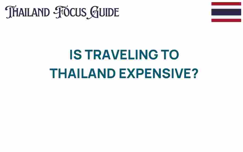 traveling-to-thailand-expensive