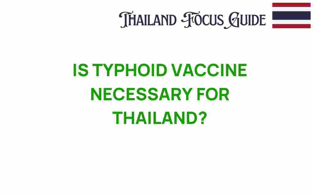 typhoid-vaccine-necessary-thailand