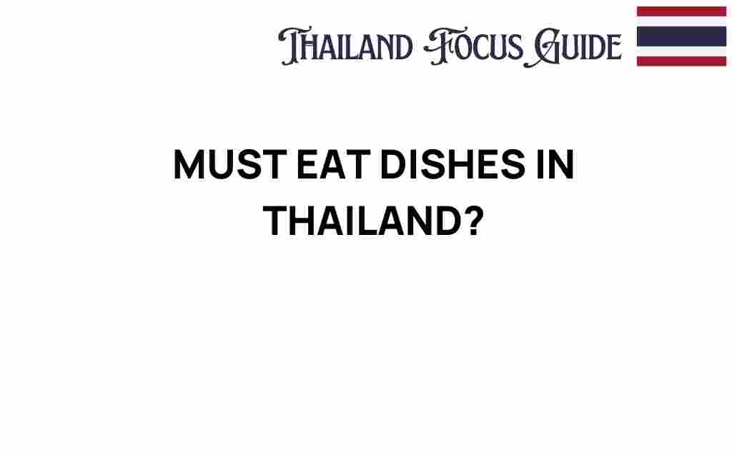must-eat-dishes-thailand