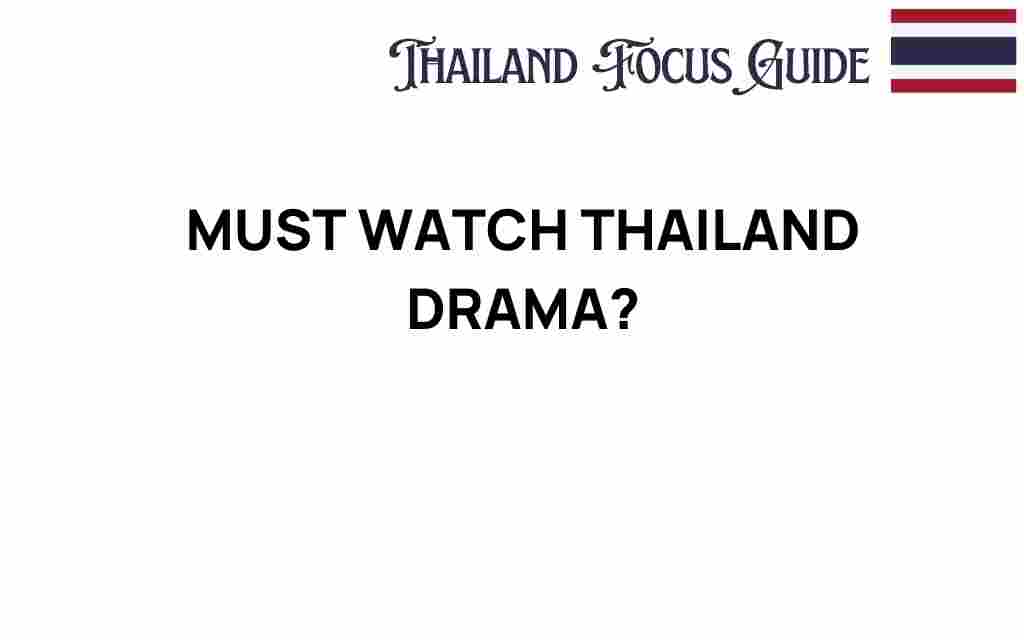 must-watch-thailand-dramas