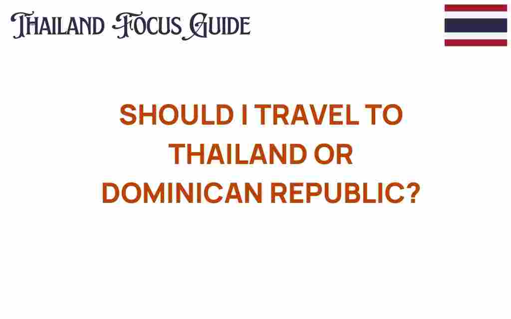 thailand-or-dominican-republic