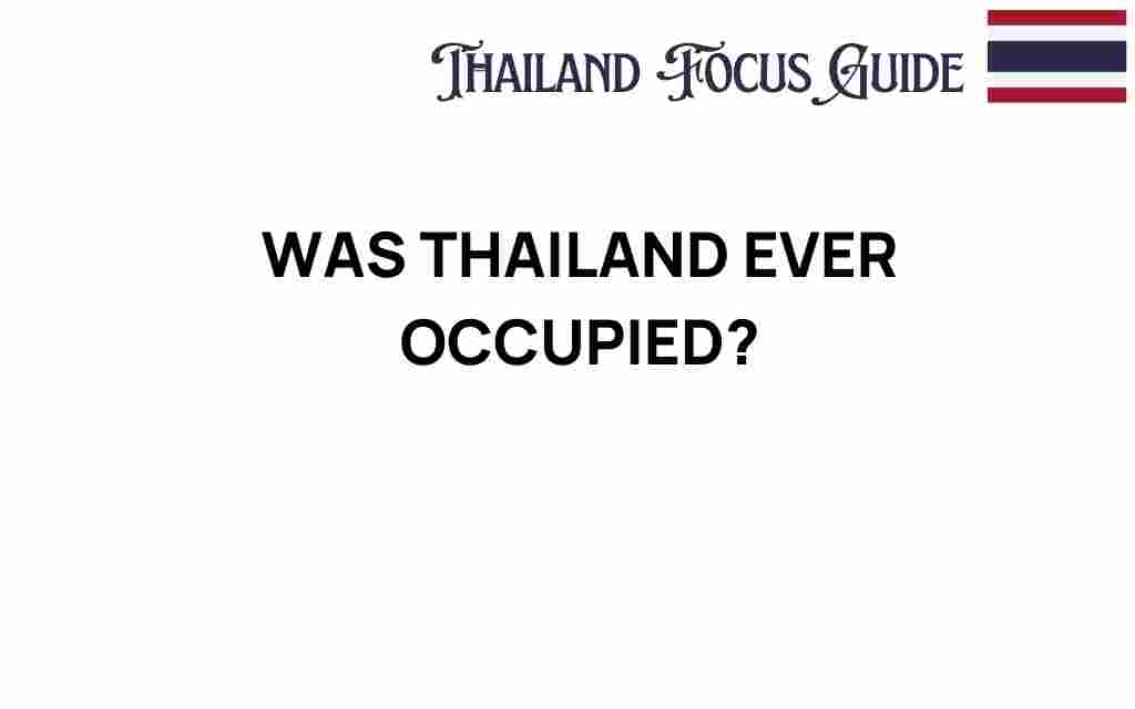 was-thailand-ever-occupied