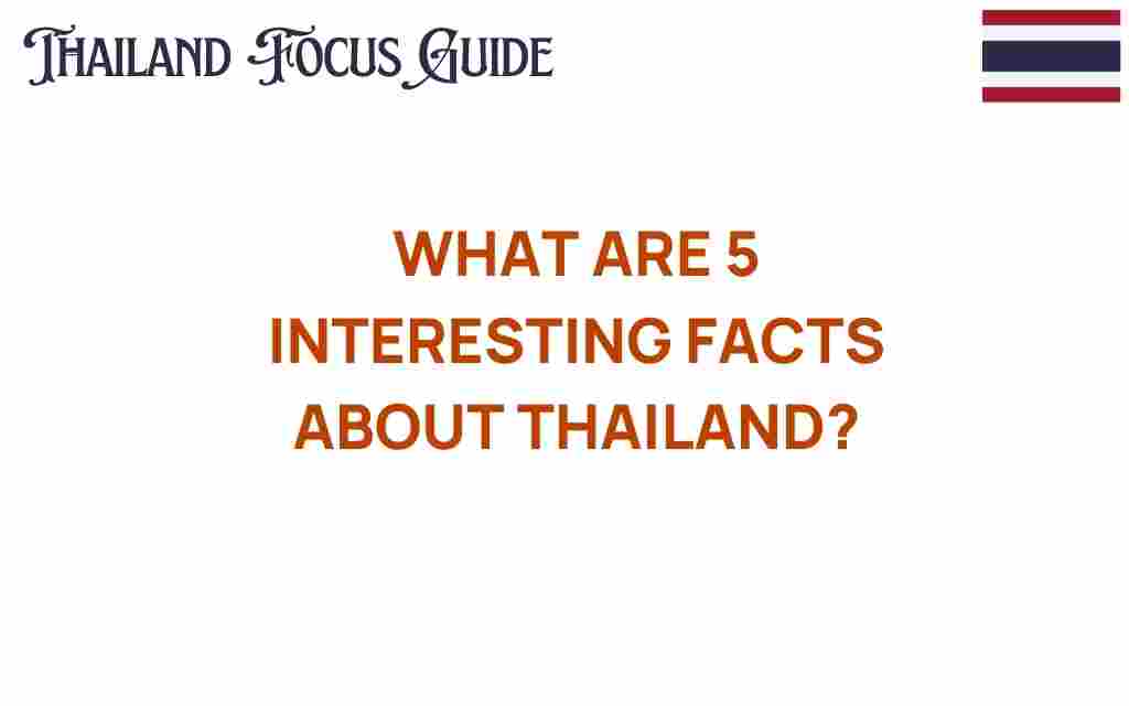 discover-fascinating-facts-about-thailand