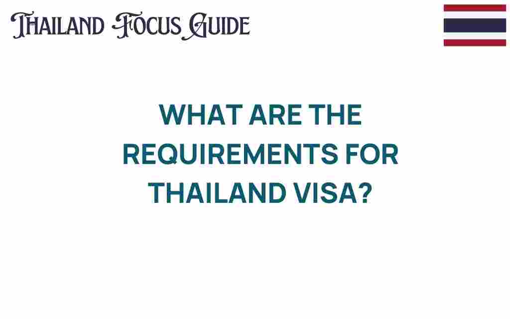 what-are-requirements-thailand-visa