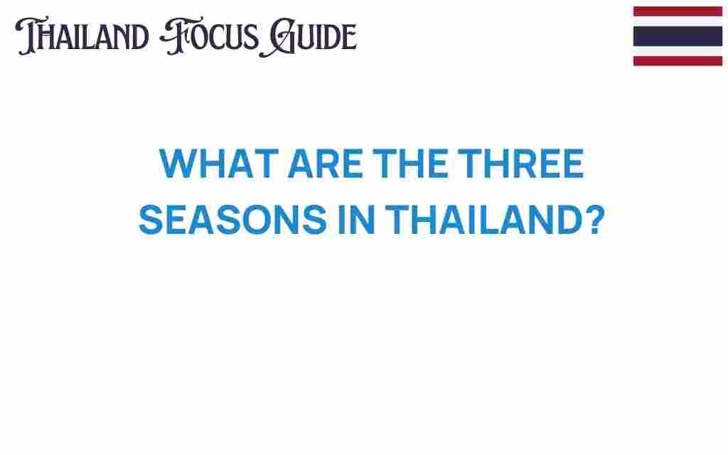 thailand-three-seasons-guide