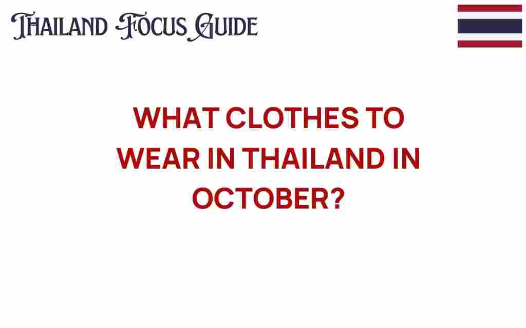 what-clothes-to-wear-in-thailand-october