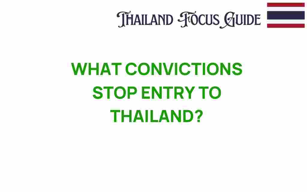 what-convictions-stop-entry-to-thailand
