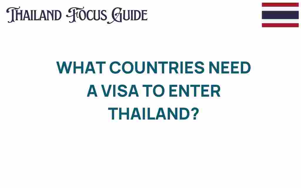 which-countries-need-visa-enter-thailand