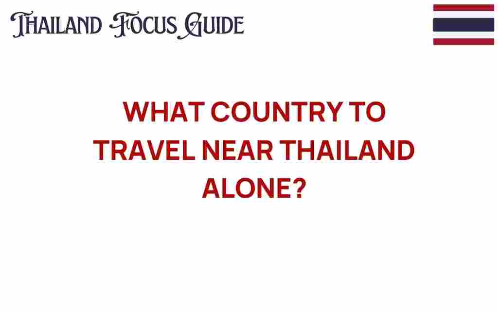 discover-solo-travel-near-thailand