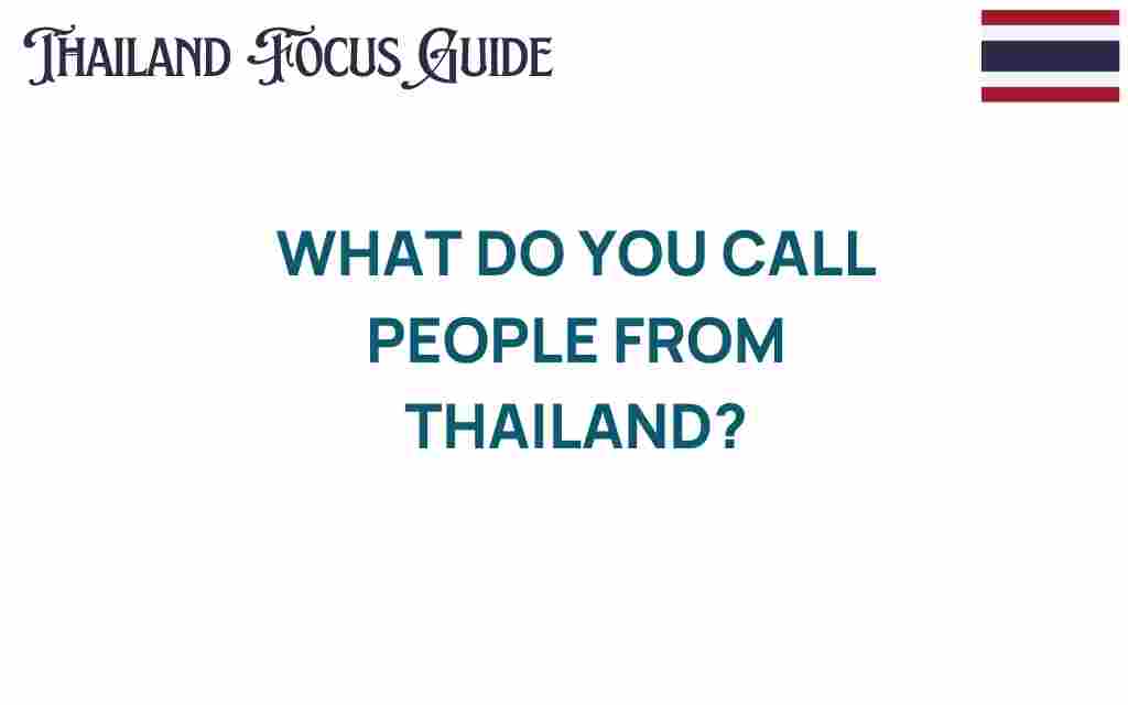 what-do-you-call-people-from-thailand