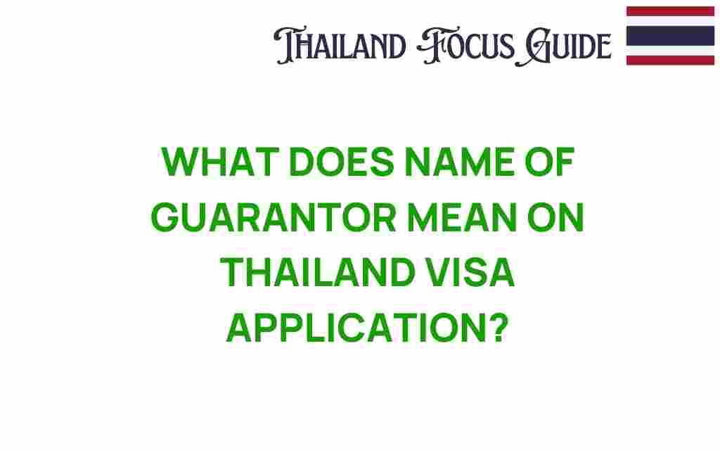 understanding-guarantor-thailand-visa-application