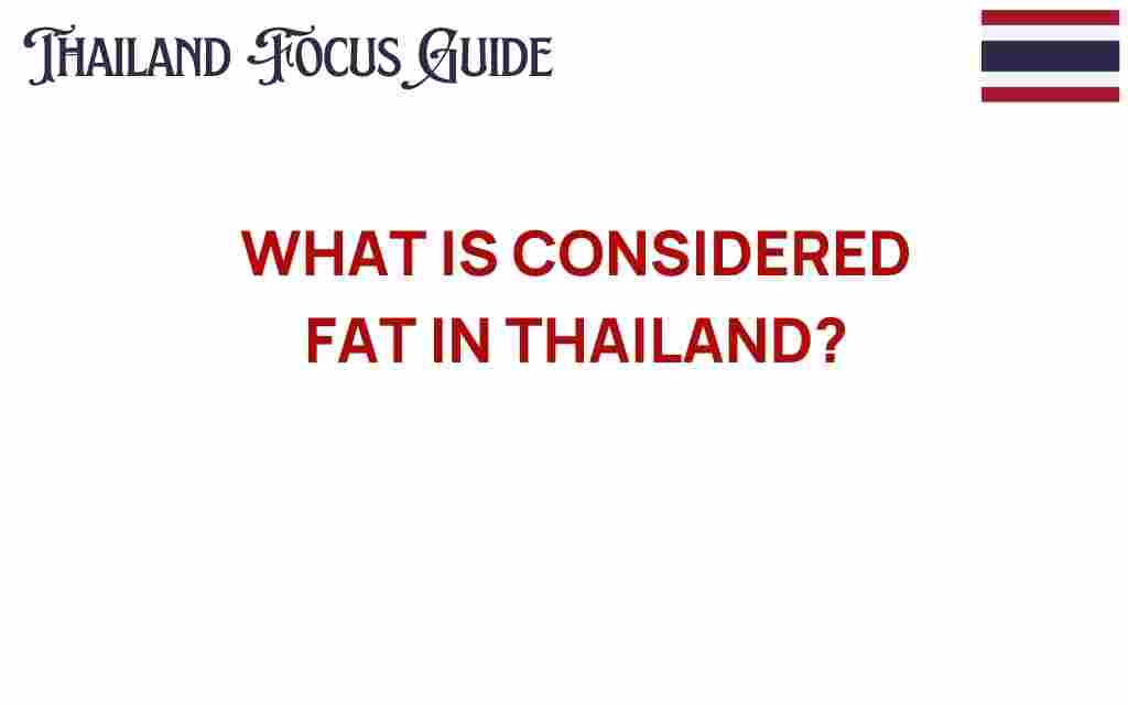 what-is-considered-fat-in-thailand