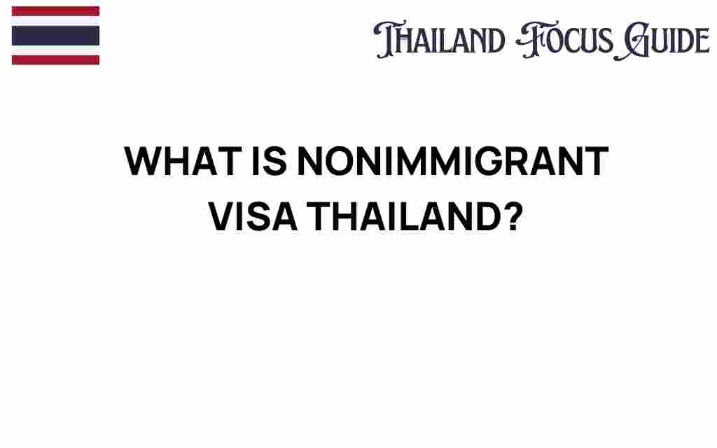 nonimmigrant-visa-thailand-guide