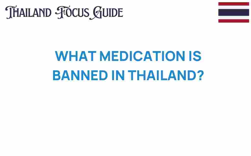 medication-banned-thailand