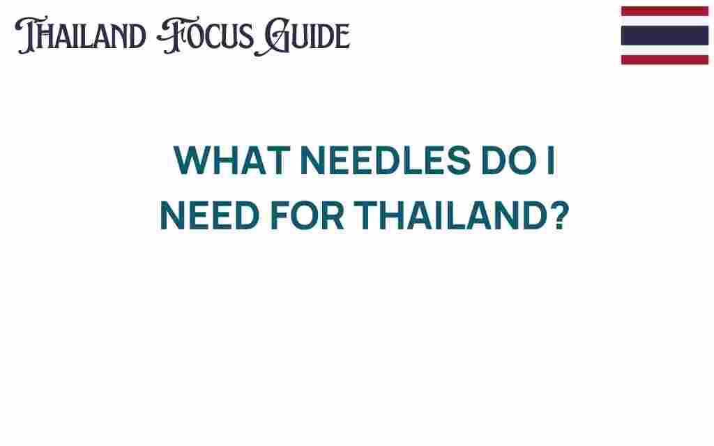 essential-travel-needles-thailand