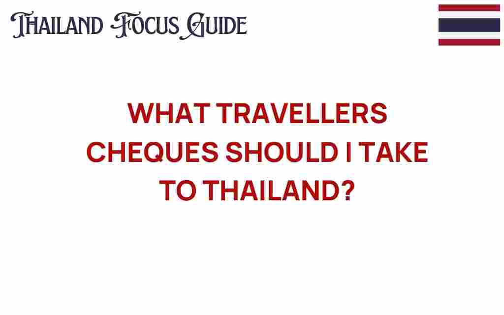 what-travellers-cheques-should-i-take-to-thailand