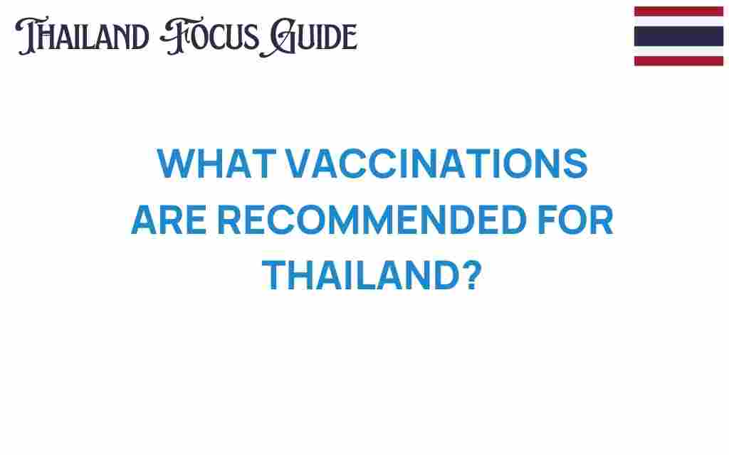 essential-vaccinations-thailand