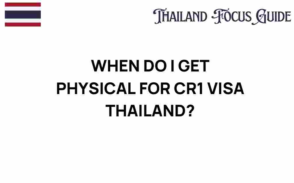 when-do-i-get-physical-cr1-visa-thailand