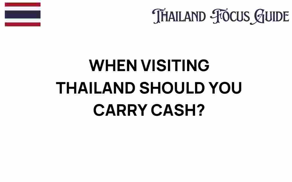 should-you-carry-cash-when-visiting-thailand