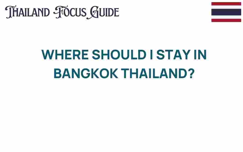 where-should-i-stay-in-bangkok