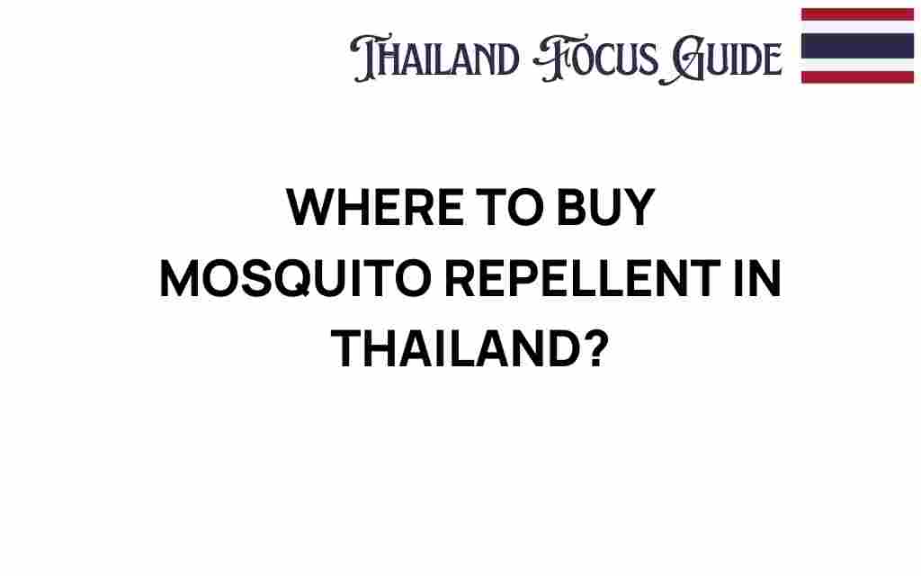 where-to-buy-mosquito-repellent-thailand